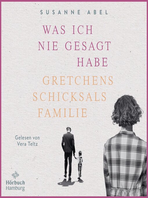 Title details for Was ich nie gesagt habe  (Die Gretchen-Reihe 2) by Susanne Abel - Wait list